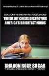 The Silent Crisis Destroying America's Brightest Minds