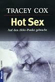 Hot Sex: Auf den H�hepunkt gebracht - Tracey Cox