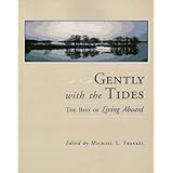 gently with the tides the best of living aboard