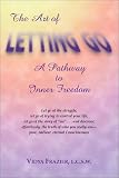 The Art of Letting Go: A Pathway to Inner Freedom