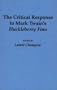 The Critical Response to Mark Twain's Huckleberry Finn (Critical Responses in Arts and Letters)