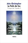 Trilogie des Tripodes, tome 3 : Le Pu...