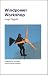 Windpower Workshop: Building Your Own Wind Turbine