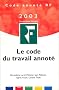 Le Code du travail annot� 2003