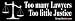 Too many lawyers, too little justice - funny bumper stickers (Medium 10x2.8 in.)