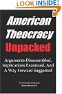 AMERICAN THEOCRACY Unpacked...