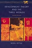 Development theory and the three worlds : towards an international political economy of development