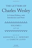 The letters of Charles Wesley : a critical edition, with introduction and notes