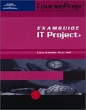 IT Project + CoursePrep ExamGuide (Courseprep Examguide)