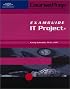 IT Project + CoursePrep ExamGuide (Courseprep Examguide)