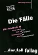 Die F�lle : BGB - Schuldrecht BT