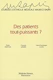Des patients tout-puissants ?