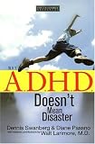 Why A.D.H.D. Doesn't Mean Disaster