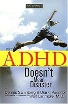 Why A.D.H.D. Doesnt Mean Disaster