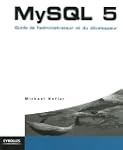 MySQL 5 : Guide de l'administrateur e...