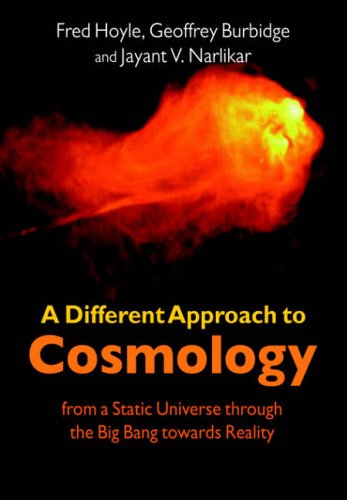 A Different Approach to Cosmology: From a Static Universe through the Big Bang towards Reality (Paperback)