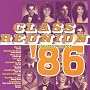 Class Reunion: The Greatest Hits of 1986