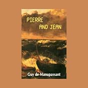Pierre and John | [Guy de Maupassant]