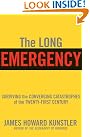 The Long Emergency...