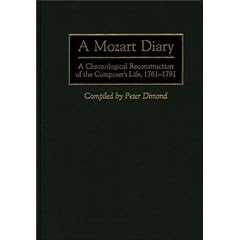A Mozart Diary: A Chronological Reconstruction of the Composer's Life, 1761-1791 (Music Reference Collection)