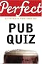 Perfect Pub Quiz (Perfect (Random House))
