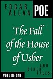 Fall of the House of Usher and Other Tales (Volume 1)