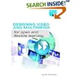 Designing Educational Video and Multimedia for Open and Distance... by Jack Koumi