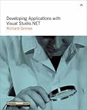 Developing Applications with Visual Studio.NET (DevelopMentor Series)