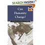 Can Humanity Change?: J. Krishnamurti in Dialogue with Buddhists