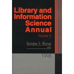 Library and Information Science Annual: 1998 Volume 6