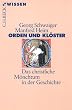 Orden und Kl�ster. Das christliche M�nchtum in der Geschichte