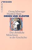 Produkt-Bild: Orden und Kl&ouml;ster. Das christliche M&ouml;nchtum in der Geschichte