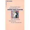 Orden und Kl�ster. Das christliche M�nchtum in der Geschichte
