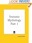 Teutonic Mythology, Part 1