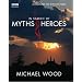 In Search of Myths and Heroes