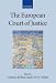 The
European
Court
of
Justice
(Collected
Courses
of
the
Academy
of
European
Law)