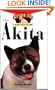 The Akita: An Owner's Guide to a Happy Healthy Pet