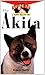 The Akita: An Owner's Guide to a Happy Healthy Pet