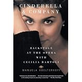 Cinderella and Company: Backstage at the Opera with Cecilia Bartoli