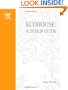 Ecohouse: A Design Guide