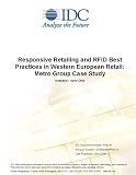 : Responsive Retailing and RFID Best Practices in Western European Retail: Metro Group Case Study