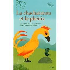 La chachatatutu et le ph�nix