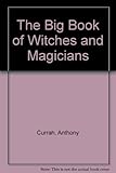 The big book of witches & magicians in colour