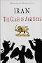 Iran, the Clash of Ambitions