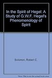 In the spirit of Hegel : a study of G.W.F. Hegel's Phenomenology of spirit