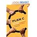 Plan C: Community Survival Strategies for Peak Oil and Climate Change