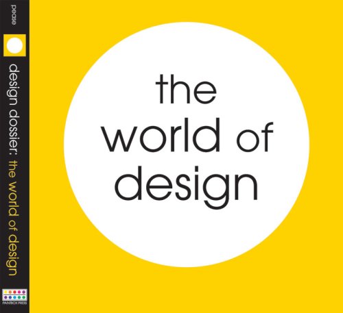 Design Dossier: The World of Design (Design Dossiers)