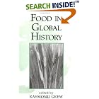 Click here to buy Food In Global History by Raymond Grew.