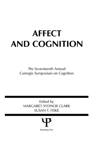 Affect and Cognition: 17th Annual Carnegie Mellon Symposium on Cognition: Affect and Cognition 17th (Carnegie Mellon Symposia on Cognition Series)