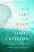 Books : Our Lady of the Forest